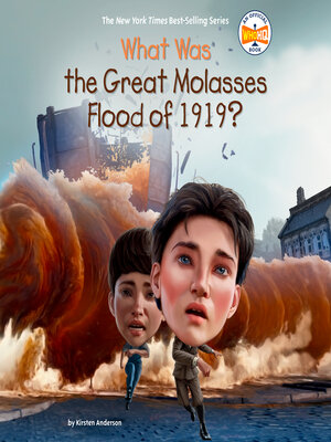 cover image of What Was the Great Molasses Flood of 1919?